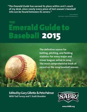 The Emerald Guide to Baseball 2015 de Gary Gillette