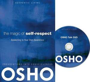 The Magic of Self-Respect de Osho