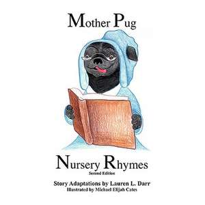 Mother Pug Nursery Rhymes (2nd Edition)