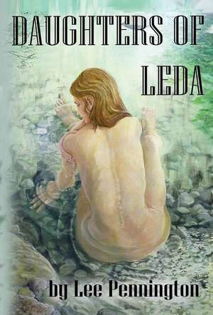 Daughters of Leda de Lee Pennington