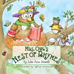 Mrs. Owl's Nest of Rhymes de Julie Ann Howell