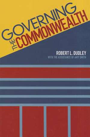 Governing the Commonwealth de Robert Dudley