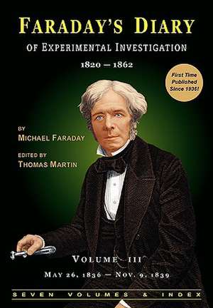 Faraday's Diary of Experimental Investigation - 2nd Edition, Vol. 3: Science Fiction and Fantasy Anthology de Michael Faraday