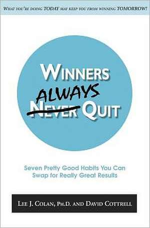 Winners Always Quit de David Cottrell