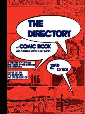 The Directory of Comic Book and Graphic Novel Publishers- Second Edition: Interpreter Extraordinaire de Tinsel Road Staff