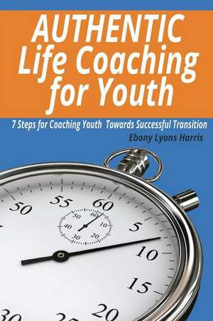 Authentic Life Coaching for Youth