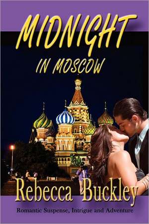 Midnight in Moscow de Rebecca Buckley