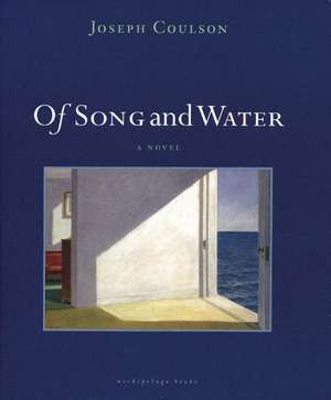 Of Song and Water de Joseph Coulson