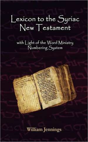 Lexicon to the Syriac New Testament de William Jennings