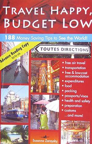 Travel Happy, Budget Low de Susanna Zaraysky