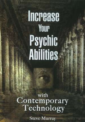 Increase Your Psychic Abilities with Contemporary Technology DVD de Reiki Master Steve Murray