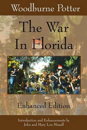 The War in Florida de Woodburne Potter