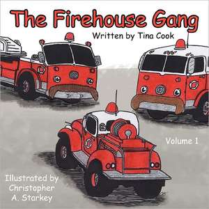 The Firehouse Gang de Tina Cook