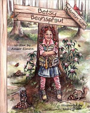 Betsy Beansprout Adventure Guide de Amber Elmore