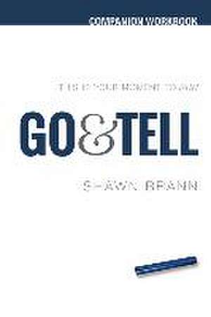 Go & Tell: Companion Workbk de Shawn Brann