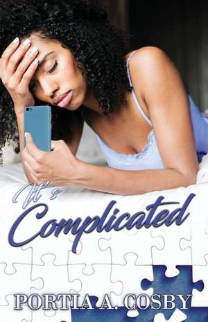 It's Complicated de Portia A. Cosby