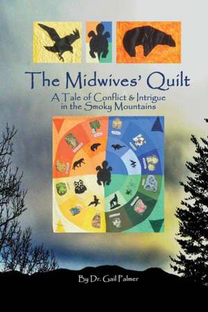 The Midwives' Quilt de Gail Palmer