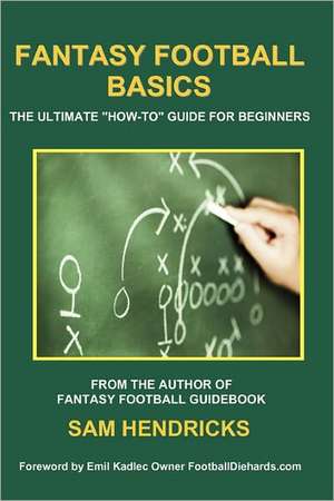 Fantasy Football Basics de Sam Hendricks