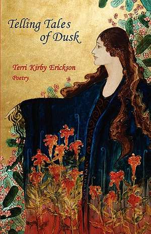 Telling Tales of Dusk de Terri Kirby Erickson