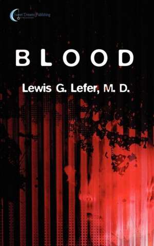 Blood de M. D. Lewis G. Lefer