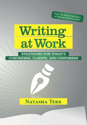 Writing at Work de Natasha Terk