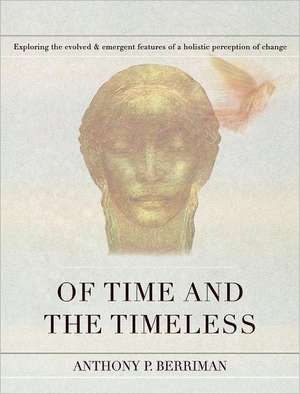 Of Time and the Timeless de Anthony P Berriman