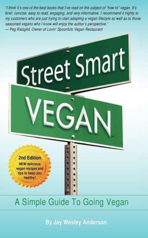 Street Smart Vegan de Jay Wesley Anderson