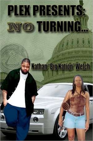 No Turning: A Big Nation Epidemic de Nathan Welch