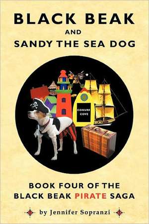 Black Beak and Sandy the Sea Dog de Jennifer Sopranzi