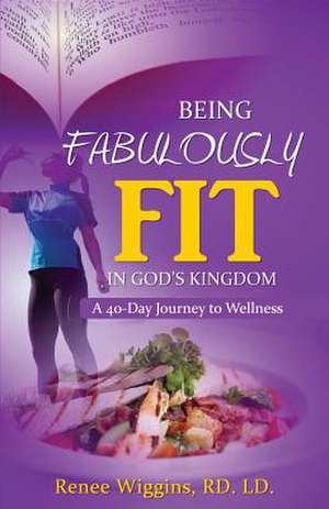 Being Fabulously Fit in God's Kingdom