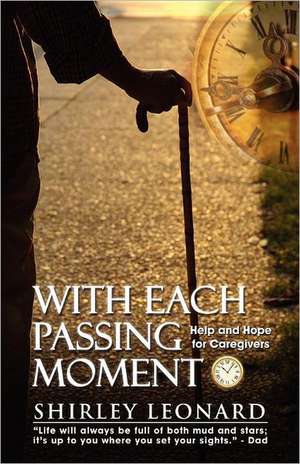 With Each Passing Moment de Shirley Leonard