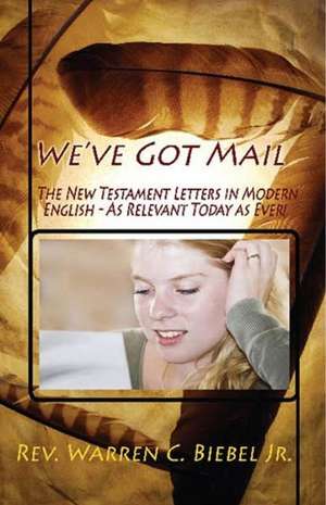 We've Got Mail de Warren C Biebel Jr