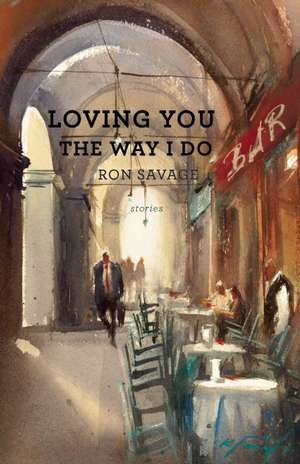 Loving You the Way I Do de Ron Savage