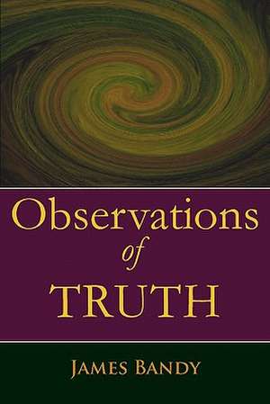 Observations of Truth: Skate Stars Volume 2 de James Bandy