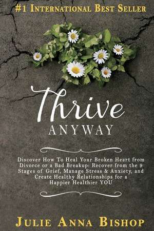 Thrive Anyway