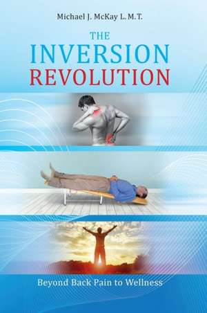 The Inversion Revolution de Michael James McKay