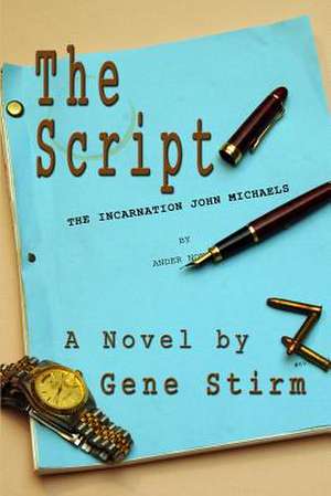 The Script: A Comrehensive Book Cover Design Guide for the Self-Publisher de Gene Stirm