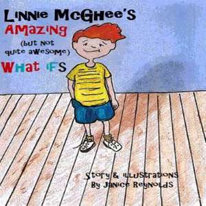 Linnie McGhee's Amazing (But Not Quite Awesome) What Ifs: Book Two of the Mermaid's Pendant de Janice Reynolds