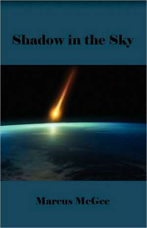 Shadow in the Sky de Marcus McGee