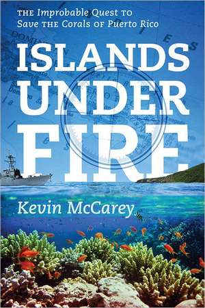 Islands Under Fire de Kevin Mccarey