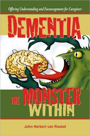 Dementia de John Herbert van Roekel