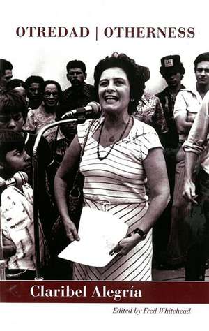Otredad / Otherness de Claribel Alegría