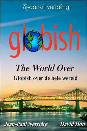 Globish Over de Hele Wereld: Globish the World Over (Dutch) de Jean-Paul Nerri Re