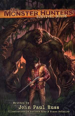 The Monster Hunters' Survival Guide de John Paul Russ