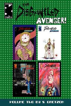 The Disgruntled Avenger Volume 2 de Shannon Gretzon