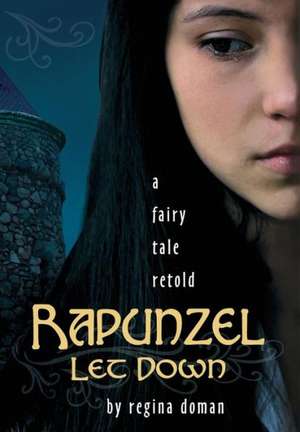 Rapunzel Let Down de Regina Doman