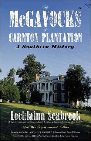 The McGavocks of Carnton Plantation de Lochlainn Seabrook