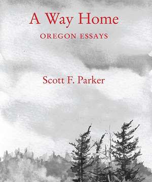 A Way Home de Scott F Parker