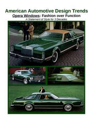 American Automotive Design Trends / Opera Windows