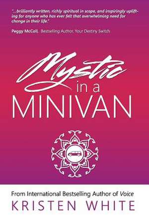 Mystic in a Minivan de Kristen White